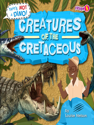 cover image of Creatures of the Cretaceous